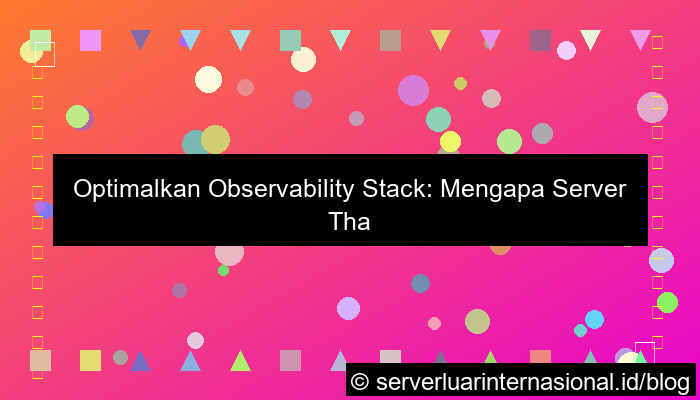 server thailand untuk observability stack