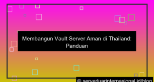 desain server thailand untuk vault server