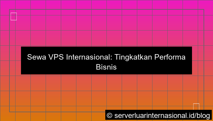 grafik sewa vps internasional