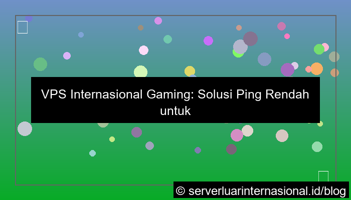 desain vps internasional gaming
