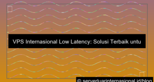 gambar vps internasional low latency