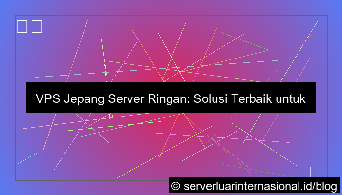 vps jepang server ringan