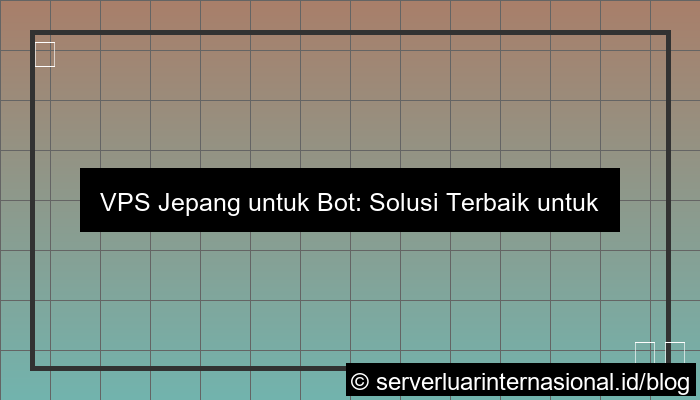 vps jepang untuk bot