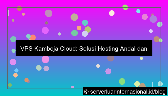 desain vps kamboja cloud