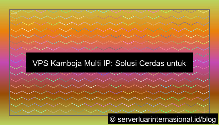 vps kamboja multi ip