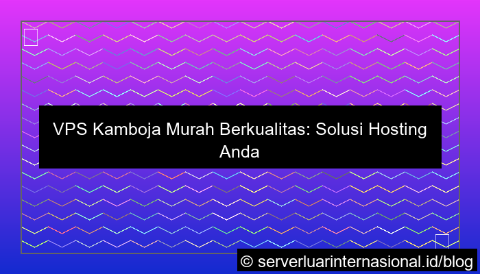 grafik vps kamboja murah berkualitas