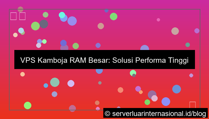 gambar vps kamboja ram besar