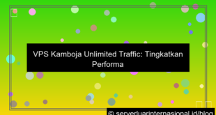vps kamboja unlimited traffic