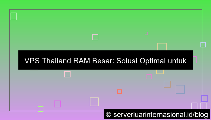 vps thailand ram besar