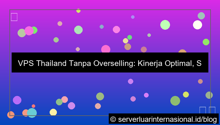 vps thailand tanpa overselling