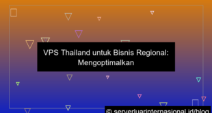 ilustrasi vps thailand untuk bisnis regional