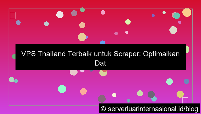 vps thailand untuk scraper